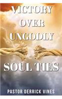 Victory Over Ungodly Soul Ties