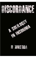 Discordance; A Soliloquy In Insomnia