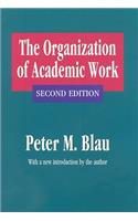 The Organization of Academic Work