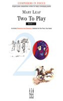 Two to Play, Book 2: (2 Composers in Focus)
