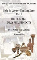 Tel Miqne 9/1 and 9/3b (2-Vol. Set): The Iron Age I Early Philistine City