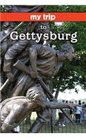My Trip to Gettysburg: (My Trip)