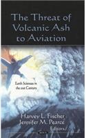 Threat of Volcanic Ash to Aviation