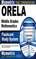 Orela Middle Grades Mathematics Flashcard Study System: Orela Test Practice Questions & Exam Review for the Oregon Educator Licensure Assessments