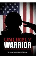 Unlikely Warrior: (English)