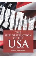 The Self-Destruction of the USA
