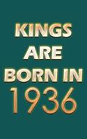 Kings Are Born In 1936 Notebook
