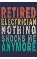 Retired Electrician Nothing Shocks Me Anymore