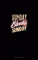 Sunday Bloody Sunday