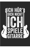 Ich Hör' Dich Nicht Ich Spiele Gitarre