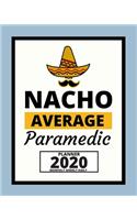 Nacho Average Paramedic