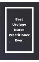 Best Urology Nurse Practitioner Ever: Funny White Elephant Gag Gifts For Coworkers Going Away, Birthday, Retirees, Friends & Family - Secret Santa Gift Ideas For Coworkers - Really Funny