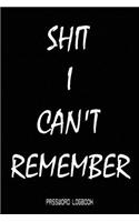 Shit I Can't Remember