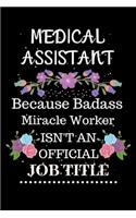 Medical assistant Because Badass Miracle Worker Isn't an Official Job Title
