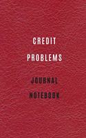 Credit Problems Notebook Credit and debt management