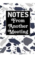 Notes From Another Meeting