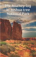 My Journey-log in Joshua tree National Park: write all the detail of your road trip in west mountain united states prepare your trip to California