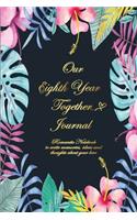 Our Eighth Year Together Journal