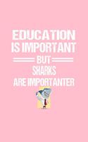 Cute Shark Notebook: Smiling Shark Education Humor Sarcastic Funny Christmas Gift - Pink Ruled Lined Notebook - Diary, Writing, Notes, Gratitude, Goal Journal - 6x9 120 