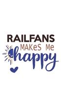 Railfans Makes Me Happy Railfans Lovers Railfans OBSESSION Notebook A beautiful