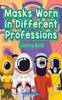 Masks Worn in Different Professions Coloring Book