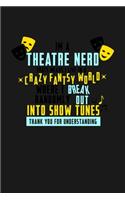 Theatre Nerd Crazy Fantasy World