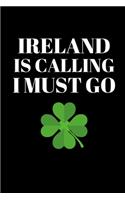 Ireland Is Calling I Must Go - Irish Journal