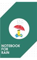 Notebook for Rain