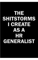 The Shitstorms I Create As A HR Generalist