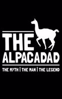 The Alpaca Dad The Myth The Man The Legend