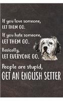 Get An English Setter Notebook Journal: 110 Blank Lined Papers - 6x9 Personalized Customized English Setter Notebook Journal Gift For English Setter Puppy Owners and Lovers