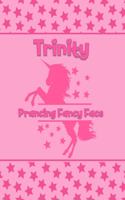 Trinity Prancing Fancy Face
