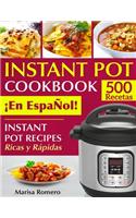 INSTANT POT COOKBOOK ¡En EspaN~ol!: Instant Pot Recipes Ricas y Ra´pidas(1 Pressure Cooker Recipes)