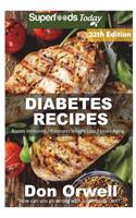 Diabetes Recipes: Over 270 Diabetes Type-2 Quick & Easy Gluten Free Low Cholesterol Whole Foods Diabetic Eating Recipes full of Antioxidants & Phytochemicals(15 Diabetes Recipes Natural Weight Loss Transformation)