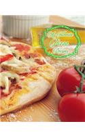 My Favorite Pizza Recipes: My Collection of the Best Way to Cook Pizza