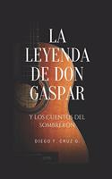 La Leyenda de Don Gaspar