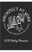 Architect at Work Do Not Disturb Unless You Have Coffee