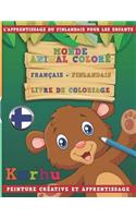 Monde Animal Coloré Français - Finlandais Livre de Coloriage. l'Apprentissage Du Finlandais Pour Les Enfants. Peinture Créative Et Apprentissage