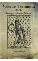 Valerius Terminus: Of The Interpretation of Nature(English)