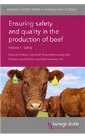 Ensuring Safety and Quality in the Production of Beef Volume 1