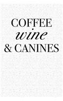 Coffee Wine & Canines