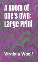 A Room of One's Own: Large Print