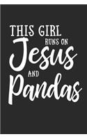 This Girl Runs on Jesus and Pandas: Journal, Notebook
