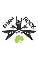 Sham Rock: A Funny Saint Patricks Day Inspired Journal Notebook for Electric Guitar Players and Rock Metal Music Lovers with a Shamrock Clover Leaf
