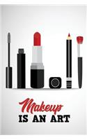 Makeup Is an Art