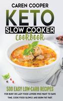 Keto Slow Cooker Cookbook