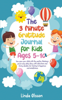The 3 Minute Gratitude Journal for Kids Ages 5-10