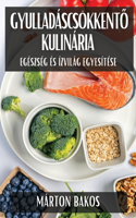 Gyulladáscsökkentő Kulinária