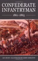 Confederate Infantryman 1861-65 (Trade Editions)