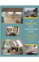 The Complete Loft Conversion Book